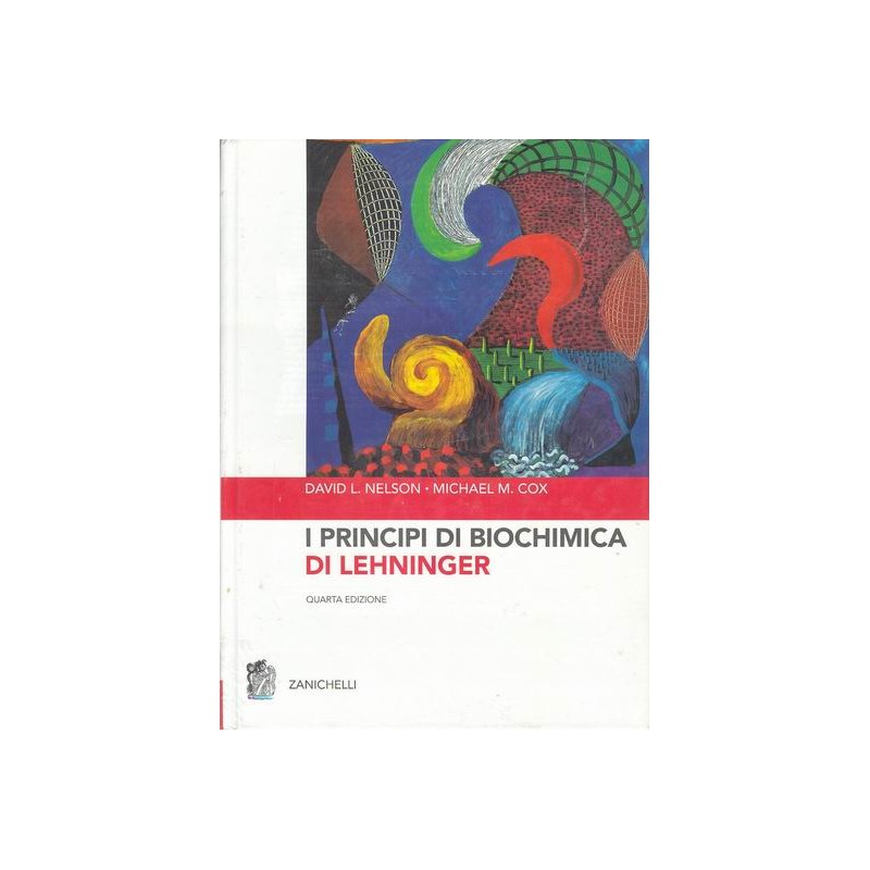 I PRINCIPI DI BIOCHIMICA DI LEHNINGER - Quarta edizione